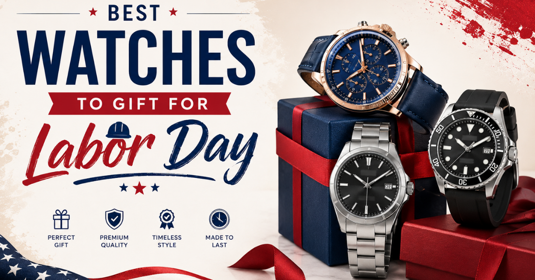Best Watches to Gift for Labor Day
